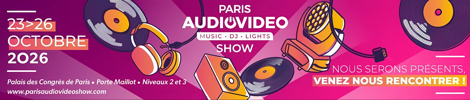 Paris Audio Video Show 2026 - 23 au 26 octobre 2026